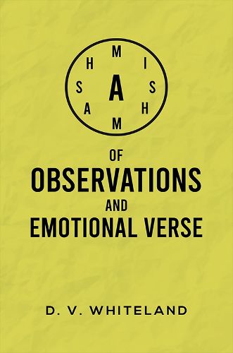 Cover image for A Mishmash of Observations and Emotional Verse