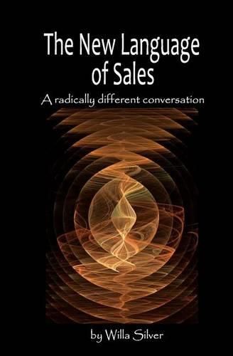 Cover image for New Language of Sales: A radically different conversation