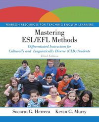 Cover image for Mastering ESL/EFL Methods: Differentiated Instruction for Culturally and Linguistically Diverse (CLD) Students