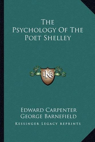 The Psychology of the Poet Shelley