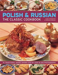 Cover image for Polish & Russian the Classic Cookbook