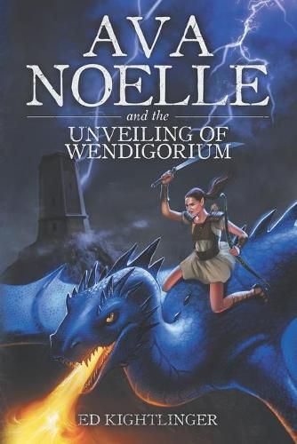 Cover image for Ava Noelle and the Unveiling of Wendigorium