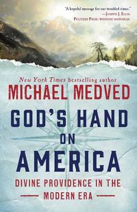 Cover image for God's Hand on America: Divine Providence in the Modern Era