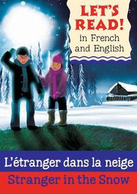 Cover image for Stranger in the Snow/L'etranger dans la neige