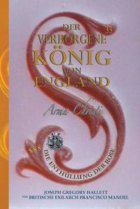 Cover image for DER VERBORGENE KOENIG VON ENGLAND Band I: Koenigin Viktorias Geheimer Erstgeborener Sohn