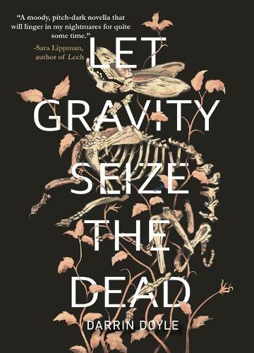 Cover image for Let Gravity Seize the Dead