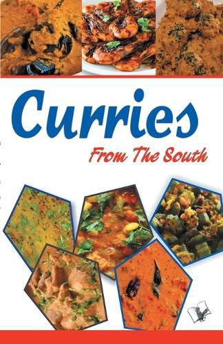 Cover image for Curries from the South: Healthy & Delectable South Indian Curries