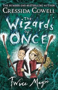 Cover image for The Wizards of Once: Twice Magic: Book 2