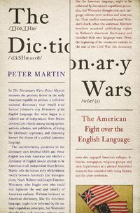 Cover image for The Dictionary Wars: The American Fight over the English Language