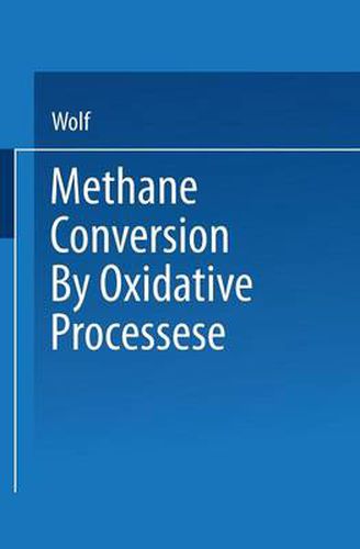 Cover image for Methane Conversion by Oxidative Processes: Fundamental and Engineering Aspects