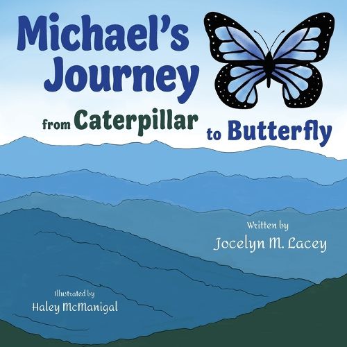 Cover image for Michael's Journey from Caterpillar to Butterfly