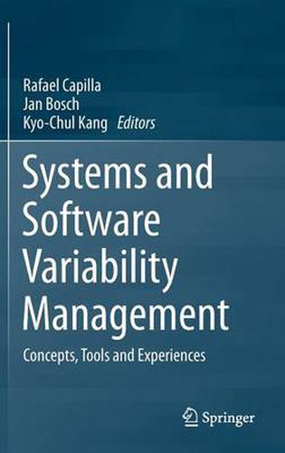 Cover image for Systems and Software Variability Management: Concepts, Tools and Experiences