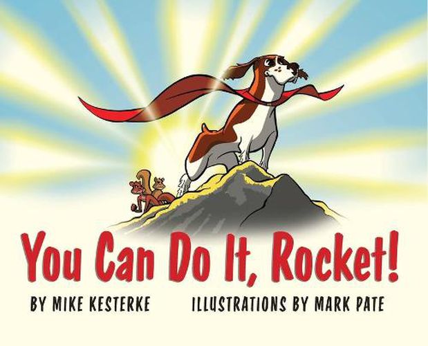 Cover image for You Can Do It, Rocket!: Persistence Pays Off