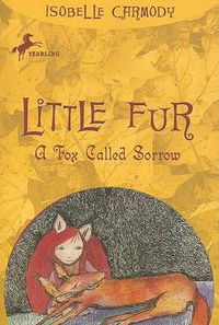 Cover image for Little Fur #2: A Fox Called Sorrow