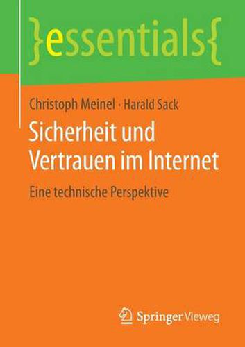 Cover image for Sicherheit und Vertrauen im Internet: Eine technische Perspektive