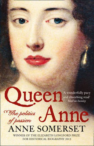 Cover image for Queen Anne: The Politics of Passion