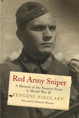 Cover image for Red Army Sniper: A Memoir of the Eastern Front in World War II