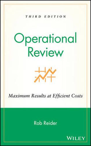 Operational Review: Maximum Results at Efficient Costs