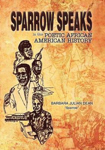 Cover image for Sparrow Speaks in This Poetic African American History