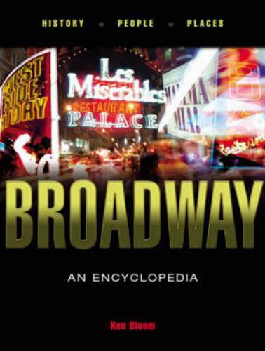 Cover image for Broadway: An Encyclopedia