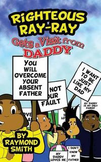 Cover image for Righteous Ray-Ray Gets A Visit From Daddy