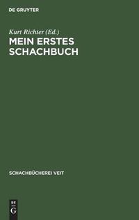 Cover image for Mein Erstes Schachbuch: Ein Ratgeber Fur Anfanger