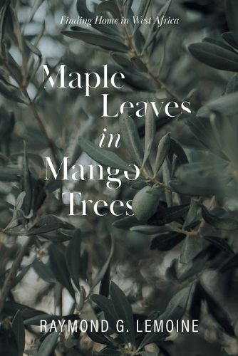 Cover image for Maple Leaves in Mango Trees