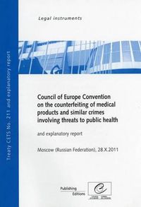 Cover image for Council of Europe Convention on the Counterfeiting of Medical Products and Similar Crimes Involving Threats to Public Health