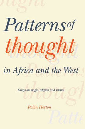 Cover image for Patterns of Thought in Africa and the West: Essays on Magic, Religion and Science