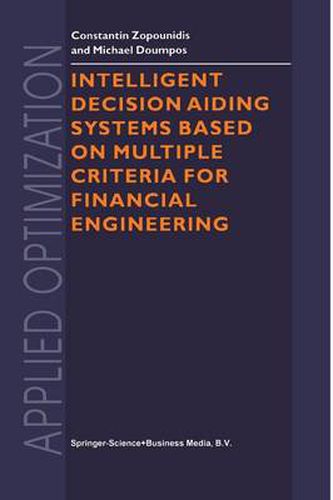 Cover image for Intelligent Decision Aiding Systems Based on Multiple Criteria for Financial Engineering