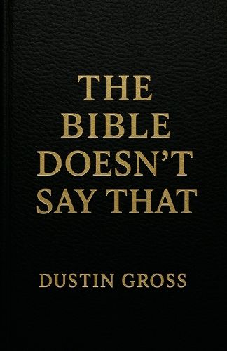 Cover image for The Bible Doesn't Say That