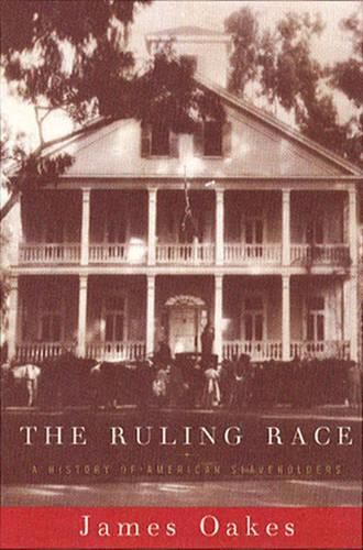 Cover image for The Ruling Race: A History of American Slaveholders