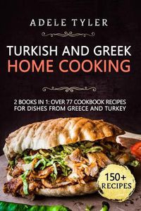 Cover image for Turkish and Greek Home Cooking