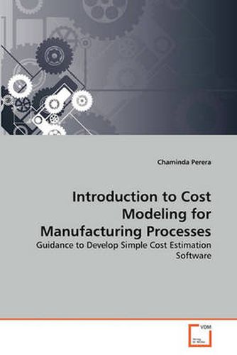 Cover image for Introduction to Cost Modeling for Manufacturing Processes