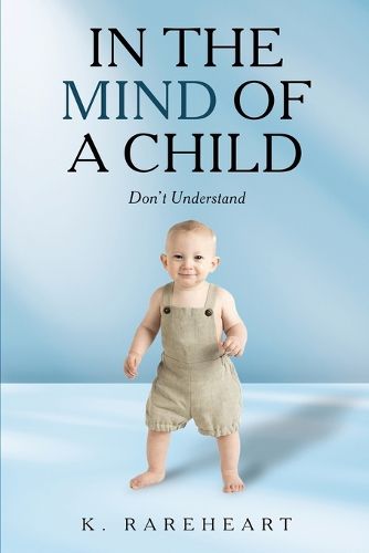 Cover image for In the Mind Of a Child