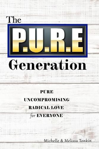 The P.U.R.E Generation