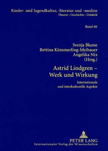 Astrid Lindgren, Werk Und Wirkung: Internationale Und Interkulturelle Aspekte