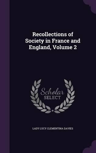 Cover image for Recollections of Society in France and England, Volume 2