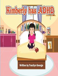 Cover image for Kimberly has ADHD