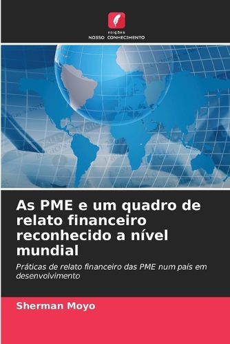 Cover image for As PME e um quadro de relato financeiro reconhecido a nivel mundial