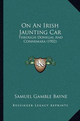 Cover image for On an Irish Jaunting Car: Through Donegal and Connemara (1902)