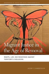 Cover image for Migrant Justice in the Age of Removal