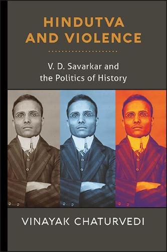 Cover image for Hindutva and Violence: V. D. Savarkar and the Politics of History