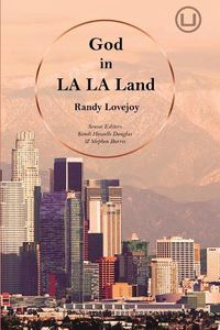 Cover image for God in La La Land: A Christian Perspective