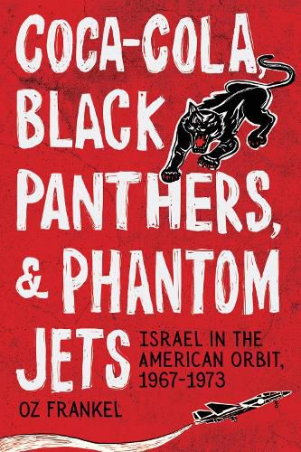 Cover image for Coca-Cola, Black Panthers, and Phantom Jets