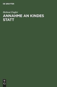 Cover image for Annahme an Kindes Statt: ( 1741-1772 Bgb)