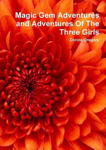 Cover image for Magic Gem Adventures and Adventures Of The Three Girls