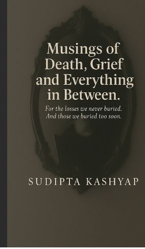 Cover image for Musings of Death, Grief and Everything in Between