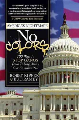 Cover image for No COLORS: 100 Ways To Stop Gangs From Taking Away Our Communities