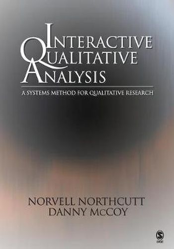 Cover image for Interactive Qualitative Analysis: A Systems Method for Qualitative Research